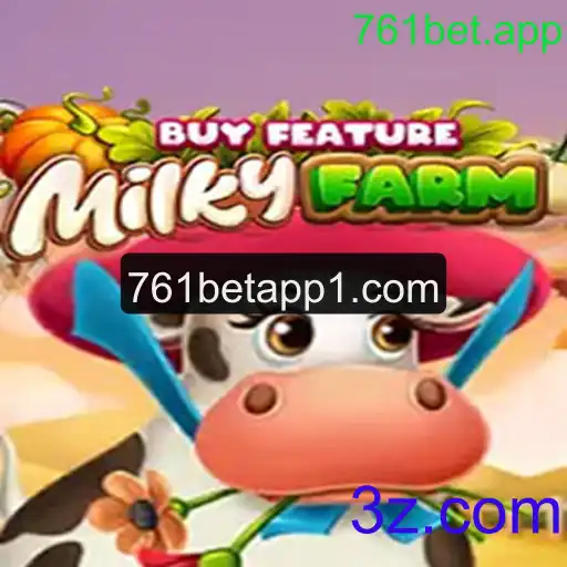 Explorando o Fascinante Universo de MilkyFarmBuyFeature em 761bet.app